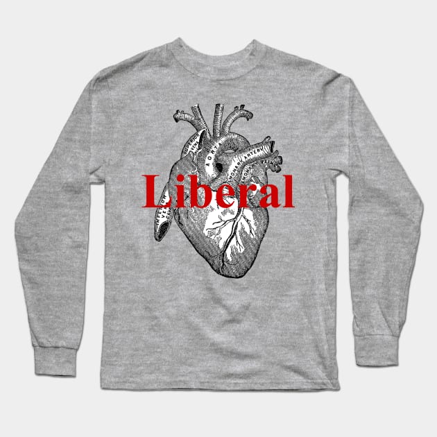 Bleeding Heart Liberal III Long Sleeve T-Shirt by Pixelchicken